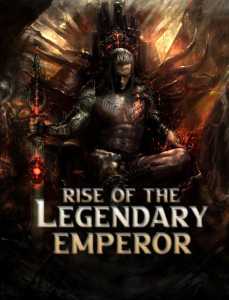 Rise of the Legendary Emperor