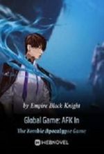 Global Game: AFK In The Zombie Apocalypse Game