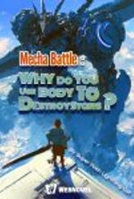 Mecha Battle: Why Do You Use Body to Destroy Stars?