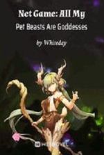 Net Game: All My Pet Beasts Are Goddesses